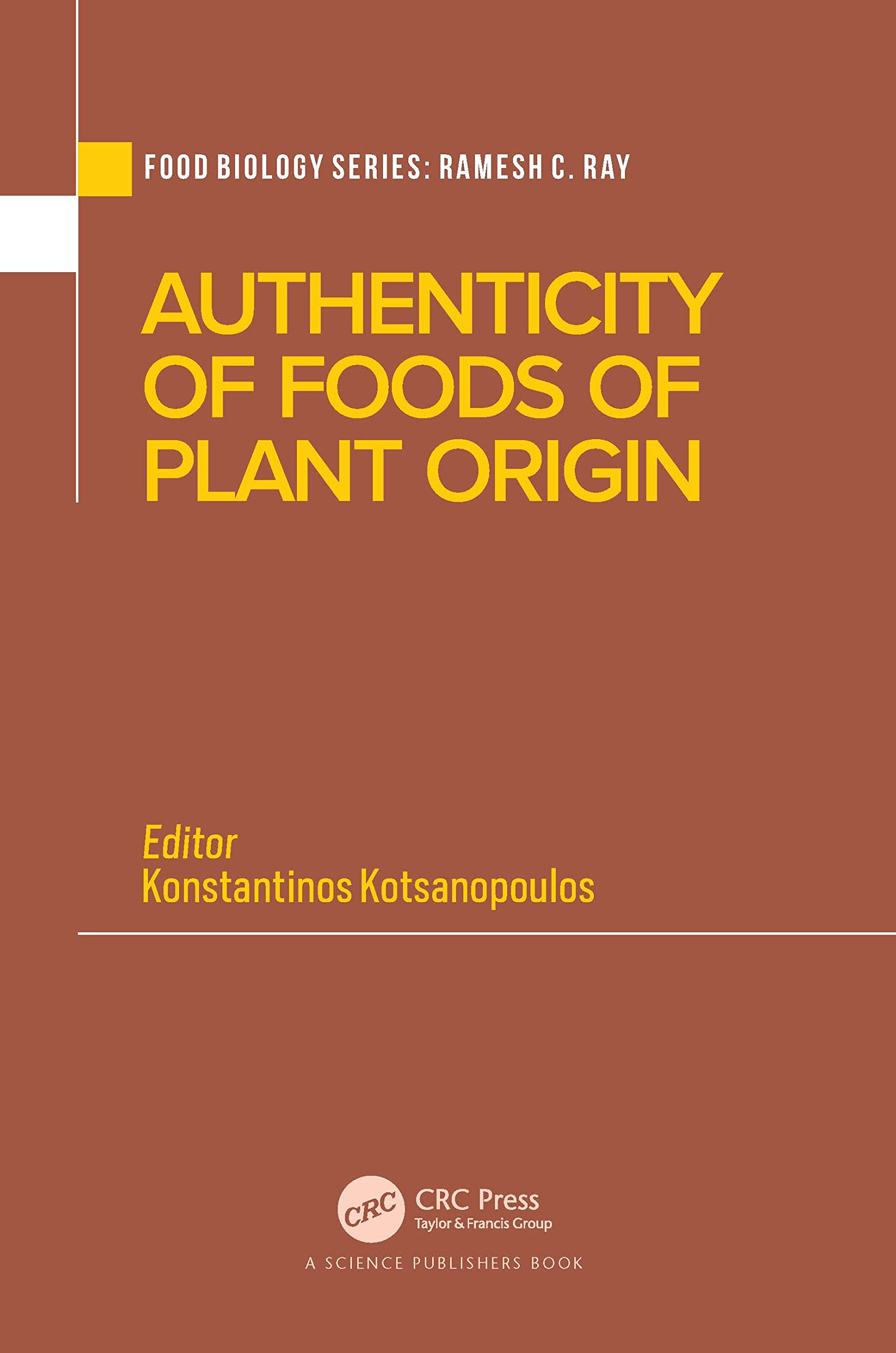 Authenticity of Foods of Plant Origin (Food Biology Series)