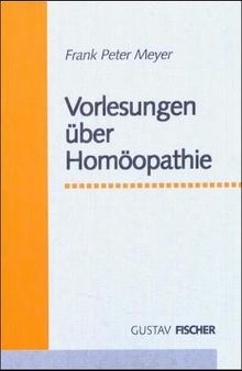 Vorlesungen über Homöopathie