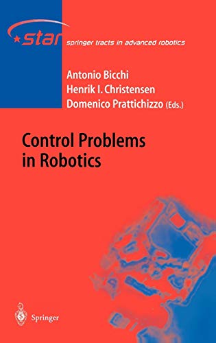 Control Problems in Robotics (Springer Tracts in Advanced Robotics, 4, Band 4)
