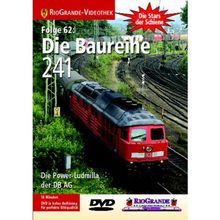 Die Baureihe 241 - Die Power-Ludmilla der DB AG