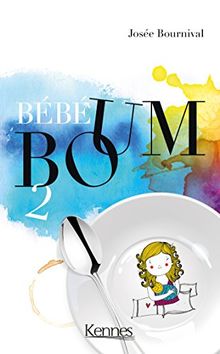 Bébé Boum T02, poche: le vrai Big Bang von Bournival, Josée | Buch | Zustand sehr gut