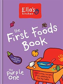 The First Foods Book: The Purple One (Ella's Kitchen)