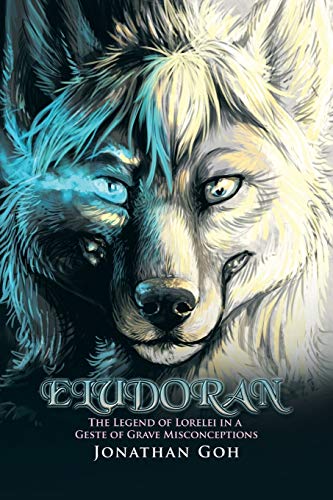 Eludoran: The Legend of Lorelei in a Geste of Grave Misconceptions