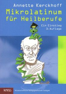 Mikrolatinum für Heilberufe: Ein Einstieg