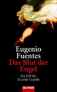 Das Blut der Engel: Ein Fall für Ricardo Cupido