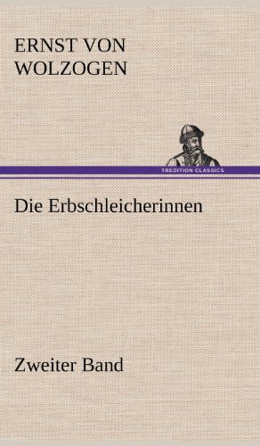 Die Erbschleicherinnen - Zweiter Band