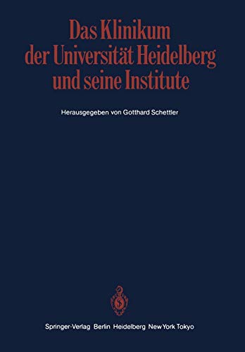 Das Klinikum der Universität Heidelberg und seine Institute: Ein Bericht der Klinik- und Abteilungsdirektoren zur Geschichte und den Aufgaben der ... zum 600jährigen Jubiläum der Universität