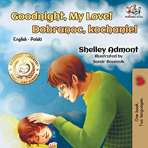 Goodnight, My Love!: English Polish Bilingual (English Polish Bilingual Collection)