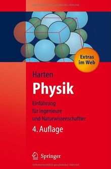 Physik: Eine Einführung für Ingenieure und Naturwissenschaftler (Springer-Lehrbuch)