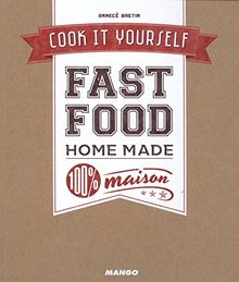 Fast-food home made 100 % maison