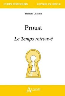 Proust, Le temps retrouvé