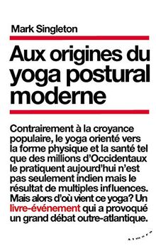 Aux origines du yoga postural moderne