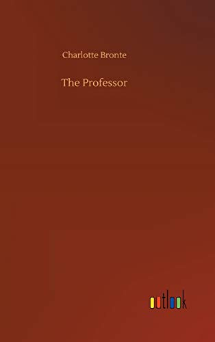 Charlotte Brontë The Professor