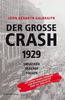 Der große Crash 1929: Ursachen, Verlauf, Folgen