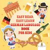 Easy Read, Easy Learn German Language Book for Kids | Children's Foreign Language Books