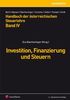 Handbuch der Österreichischen Steuerlehre Band IV - Investition, Finanzierung und Steuern
