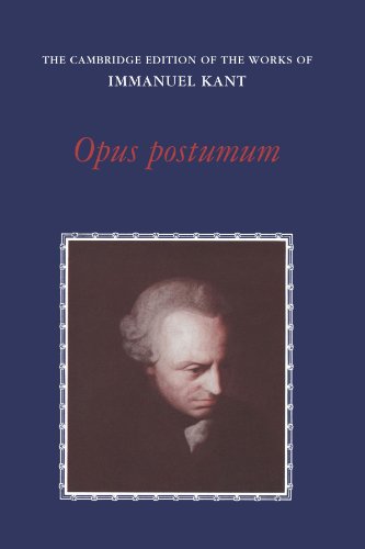 Opus Postumum (The Cambridge Edition of the Works of Immanuel Kant)