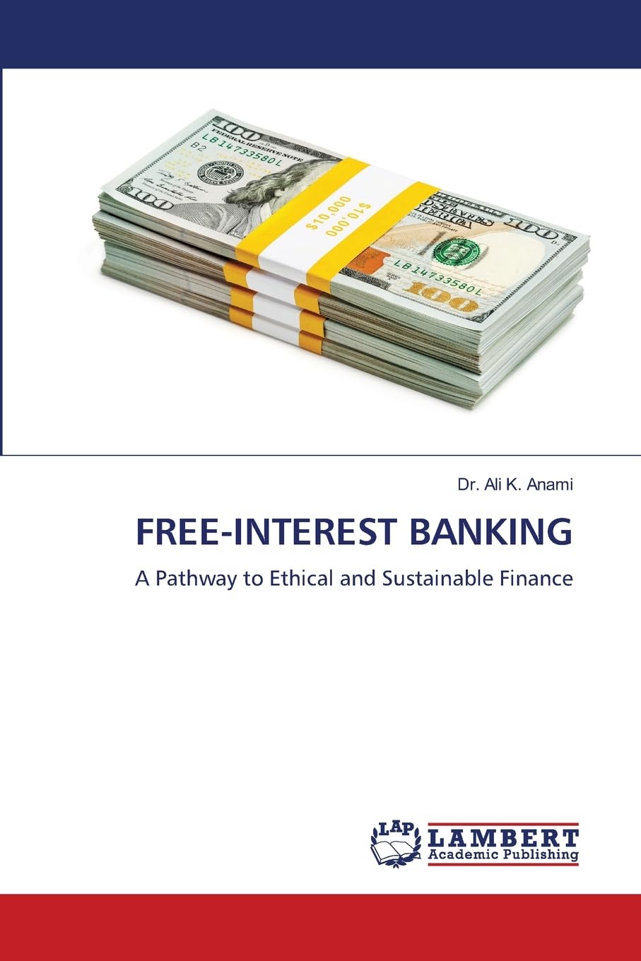 FREE-INTEREST BANKING: A Pathway to Ethical and Sustainable Finance