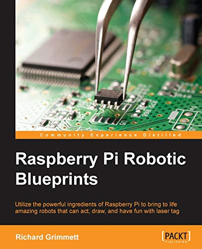 Richard Grimmett Raspberry Pi Robotic Blueprints (English Edition)