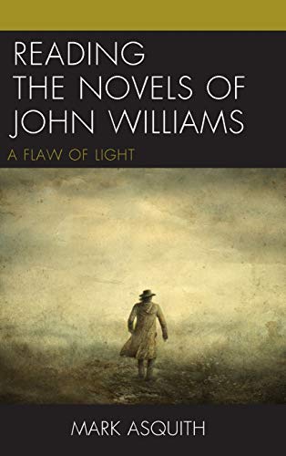 Reading the Novels of John Williams: A Flaw of Light