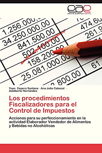 Los procedimientos Fiscalizadores para el Control de Impuestos: Acciones para su perfeccionamiento en la actividad Elaborador Vendedor de Alimentos y Bebidas no Alcohólicas