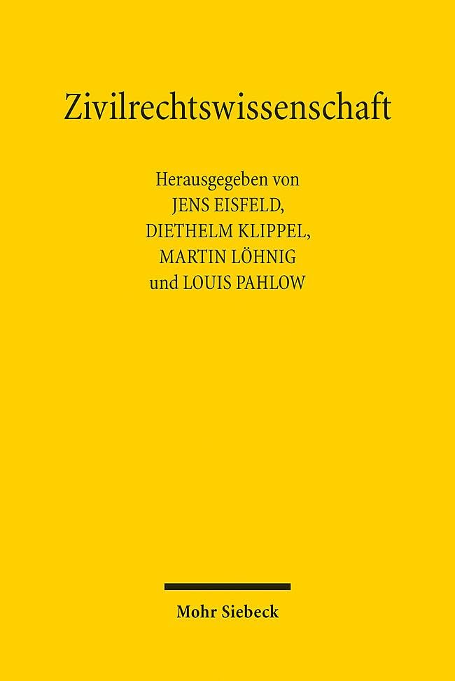 Zivilrechtswissenschaft: Bausteine für eine Zivilrechtstheorie