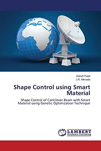 Shape Control using Smart Material: Shape Control of Cantilever Beam with Smart Material using Genetic Optimization Technique