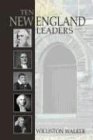 Ten New England Leaders