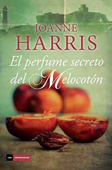 El perfume secreto del melocotón (Los imperdibles)