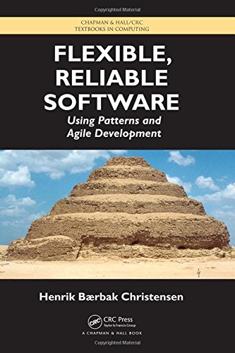 Flexible, Reliable Software: Using Patterns and Agile Development (Textbooks in Computing)