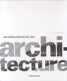 Les chefs-d'oeuvre de l'art. Vol. 2. Architecture