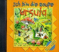 Ich bin die Raupe Ursula. CD. . Frühling, Sommer, Herbst, Winter. Fröhliche Mitsinglieder