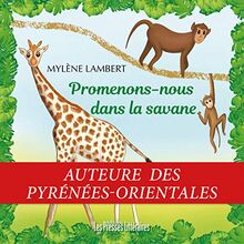 Promenons-nous dans la savane