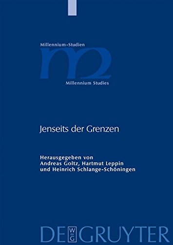 Jenseits der Grenzen: Beiträge zur spätantiken und frühmittelalterlichen Geschichtsschreibung (Millennium-Studien/Millennium Studies, Band 25)