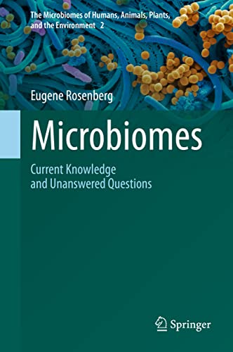 Microbiomes: Current Knowledge and Unanswered Questions (The Microbiomes of Humans, Animals, Plants, and the Environment, 2, Band 2)