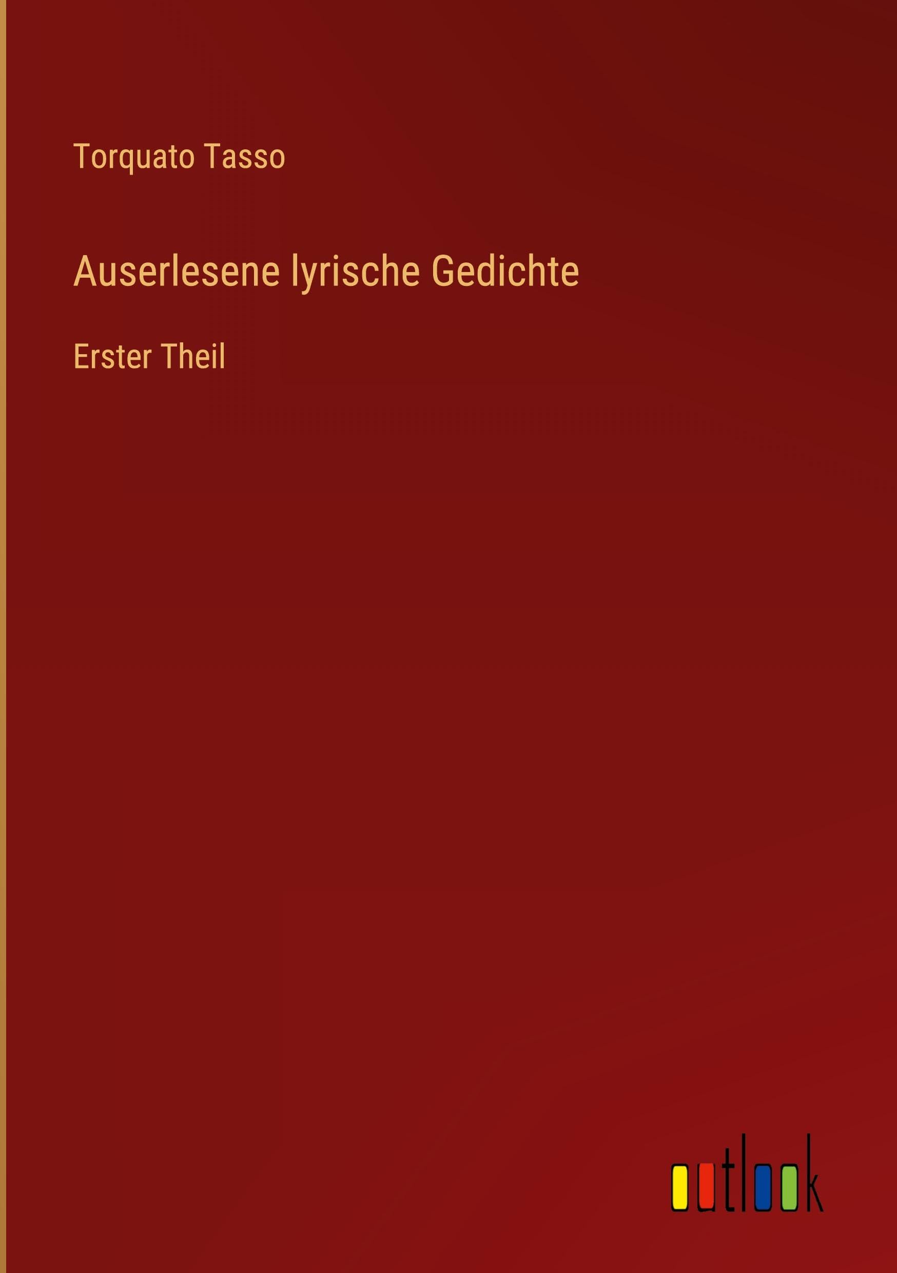 Auserlesene lyrische Gedichte: Erster Theil