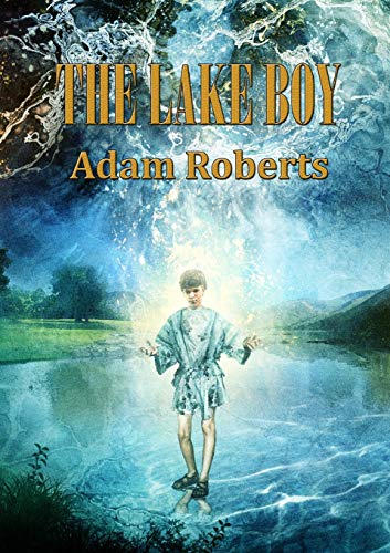 The Lake Boy (Newcon Press Novellas Set 4)
