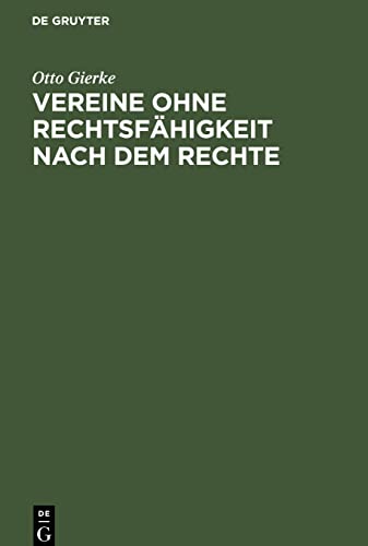 Vereine ohne Rechtsfähigkeit nach dem Rechte