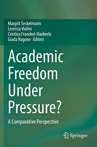 Academic Freedom Under Pressure?: A Comparative Perspective