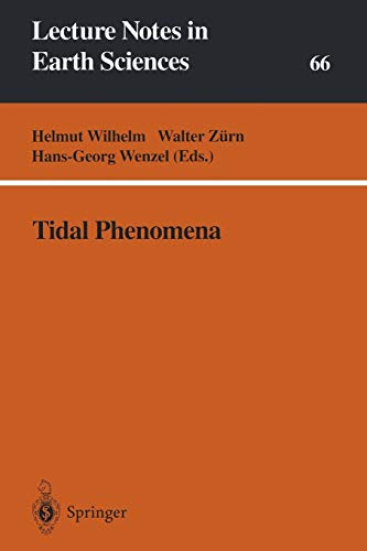 Tidal Phenomena (Lecture Notes in Earth Sciences) (Lecture Notes in Earth Sciences, 66, Band 66)