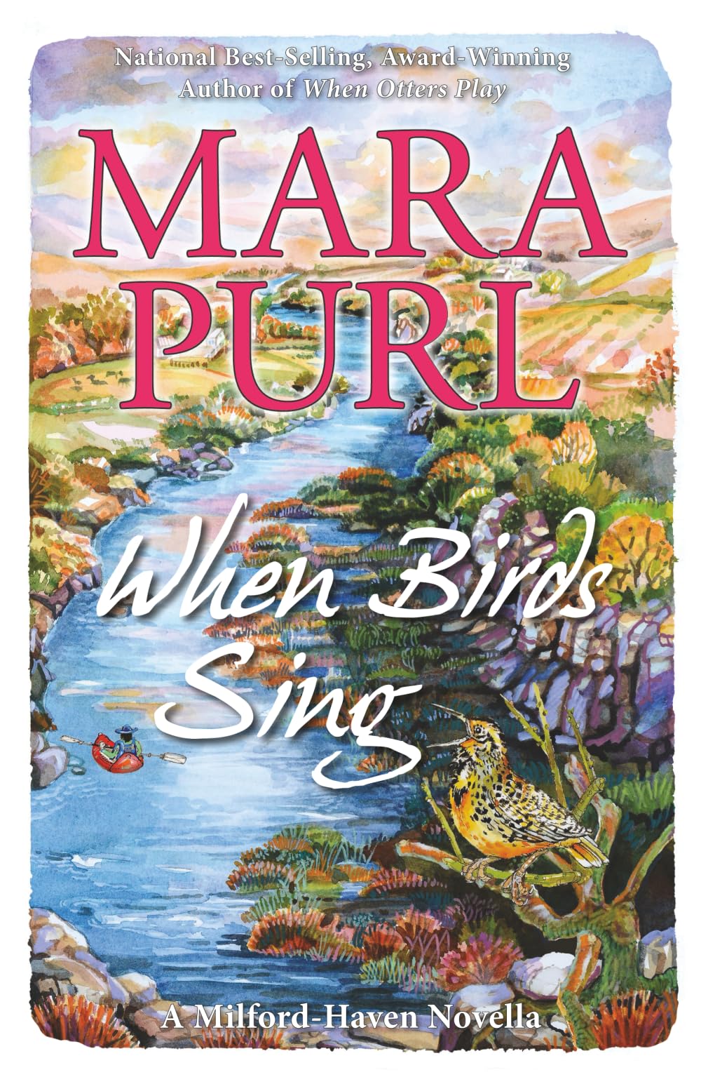 When Birds Sing: A Milford-Haven Novella: Milford-Haven Adventure Novella (Milford-Haven Novellas, Band 4)