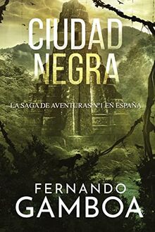 CIUDAD NEGRA: La última ciudad perdida