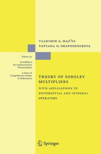 Theory of Sobolev Multipliers: With Applications to Differential and Integral Operators. (Grundlehren der mathematischen Wissenschaften, Bd.337)