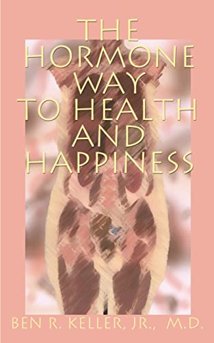 The Hormone Way to Health and Happiness