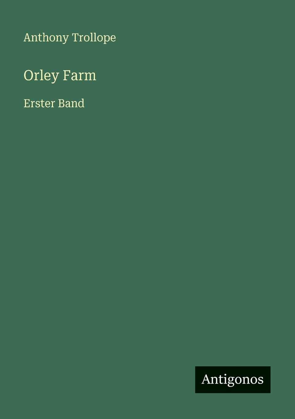 Orley Farm: Erster Band