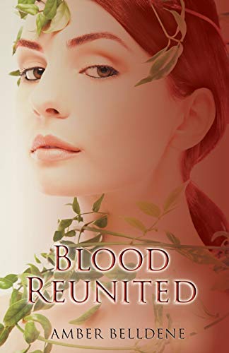 Blood Reunited (The Blood Vine Series, Band 3)