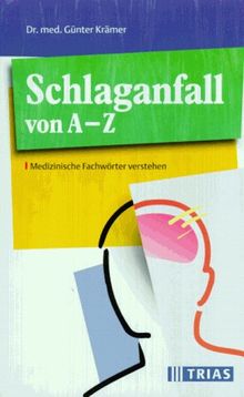 Schlaganfall von A-Z