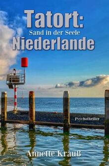 Tatort: Niederlande: Sand in der Seele