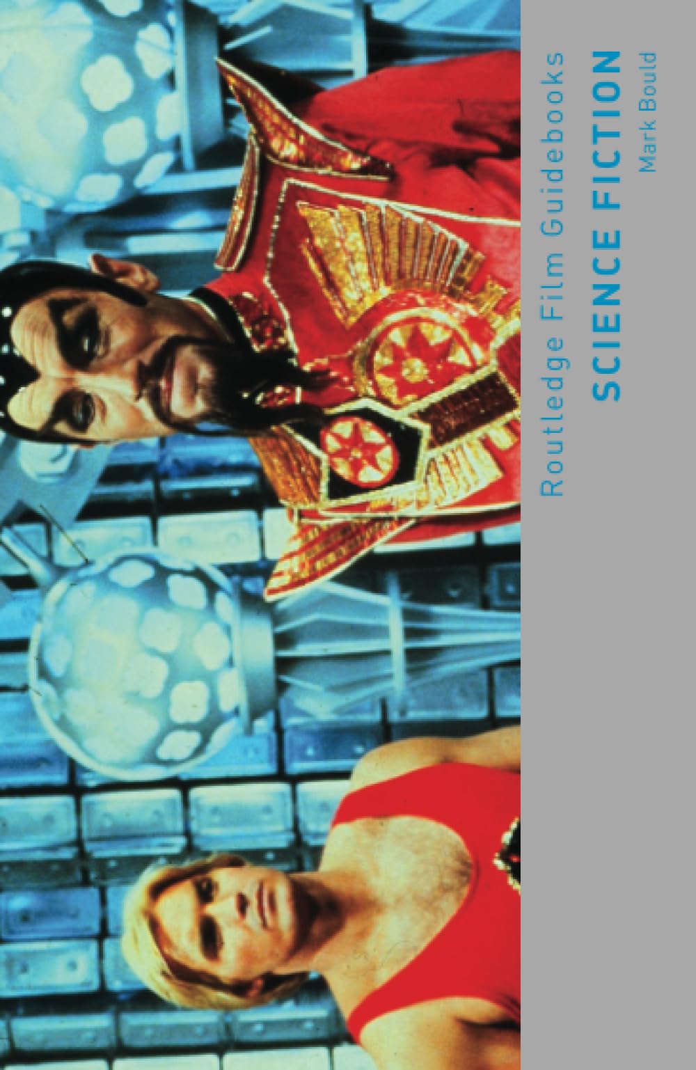 Dr Mark Bould, Dr. Mark Science Fiction (Routledge Film Guidebooks)