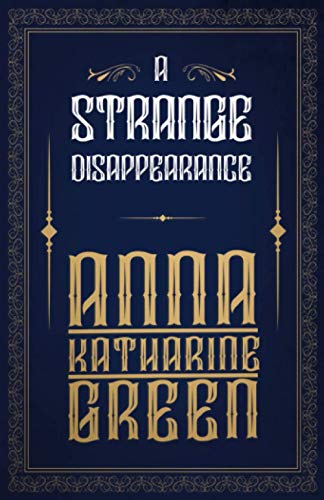 A Strange Disappearance (Mr Gryce Series, Band 2)